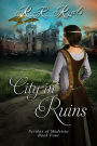 City in Ruins (Scribes of Medeisia Series #4)