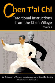 Title: Chen Tai Chi: Traditional Instructions from the Chen Village, Vol. 1, Author: Michael DeMarco