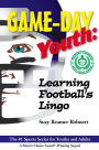 Game-Day Youth: Learning Football's Lingo