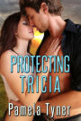 Protecting Tricia