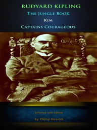 Title: Rudyard Kipling: The Jungle Book, Kim, Captains Courageous, Author: Rudyard Kipling