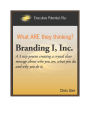 What Are They Thinking, Branding I, Inc