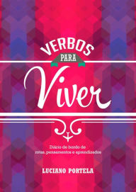 Title: Verbos Para Viver, Author: Luciano Portela