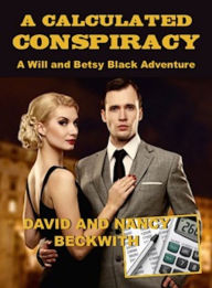 Title: A Calculated Conspiracy, Author: David Beckwith