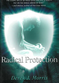 Title: Radical Protection, Author: Derek J. Morris