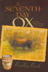 Title: The Seventh-Day Ox, Author: Bradley Booth