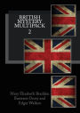 British Mystery Multipack Volume 2 - Lady Audley's Secret, The Four Just Men and The Ninescore Mystery