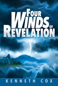 Title: Four Winds of Revelation, Author: Kenneth Cox