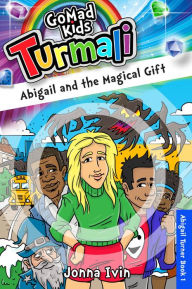 Title: Abigail and the Magical Gift, Author: GoMadKids