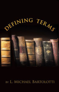 Title: DEFINING TERMS, Author: L. Michael Bartolotti