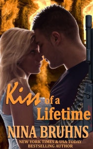 Title: Kiss of a Lifetime, Author: Nina Bruhns