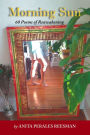 MORNING SUN: 60 Poems of Reawakening