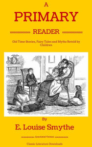 Title: A Primary Reader, Author: Classic Literature Downloads