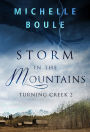 Storm in the Mountains (Turning Creek 2)