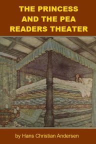 Title: Drama - The Princess and the Pea - Readers Theater, Author: Hans Christian Andersen