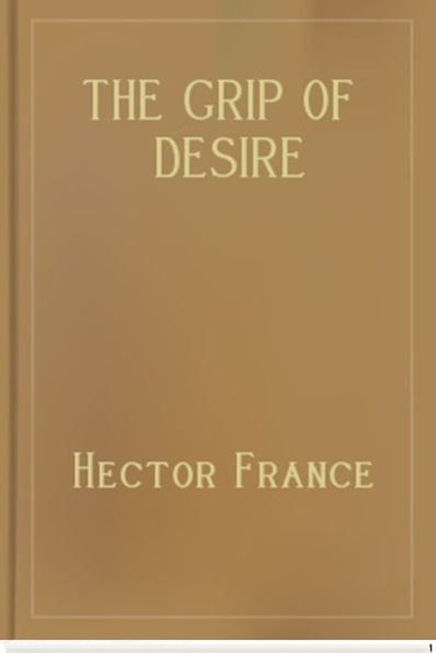 The Grip of Desire