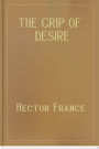 The Grip of Desire