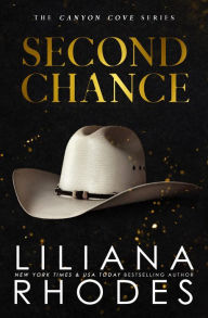 Title: Second Chance - A Billionaire Romance, Author: Liliana Rhodes