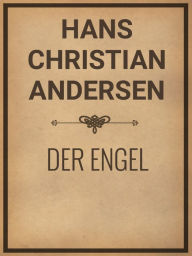 Title: Der Engel, Author: Hans Christian Andersen