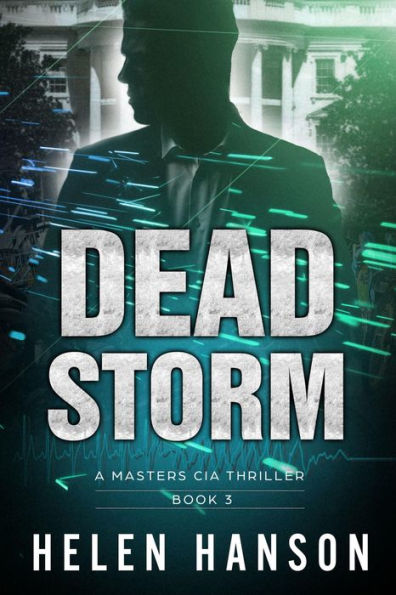 DEAD STORM (A Masters CIA Thriller, #3)