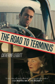 Title: The Road to Terminus, Author: Catherine Leggitt