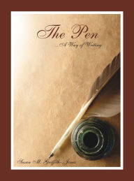 Title: The Pen ...a Way of Writing, Author: SUSAN GRIFFITH-JONES