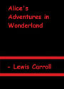 Alice's Adventures in Wonderland by Lewis Carroll