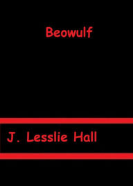 Title: Beowulf by J. Lesslie Hall, Author: Hall