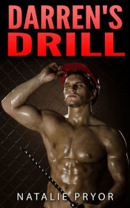 Title: Darren's Drill (BWWM Bareback Erotica), Author: Natalie Pryor