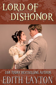 Title: Lord of Dishonor, Author: Edith Layton