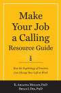 Make Your Job a Calling Resource Guide