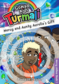 Title: Mercy and Aunty Aurelias Gift, Author: GoMadKids