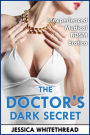 The Doctor's Dark Secret (Inexperienced Medical BDSM Erotica)