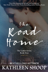 Title: The Road Home, Author: kathleen shoop