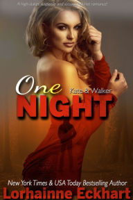 Title: One Night (Kate & Walker Series #1), Author: Lorhainne Eckhart