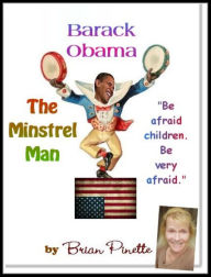 Title: Barack Obama - The Minstrel Man, Author: Brian Pinette