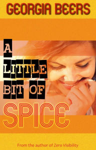 Title: A Little Bit of Spice, Author: Georgia Beers