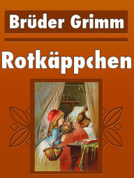 Title: Rotkappchen, Author: Brothers Grimm