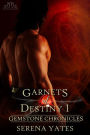 Garnets Of Destiny 1 (Gemstone Chronicles)