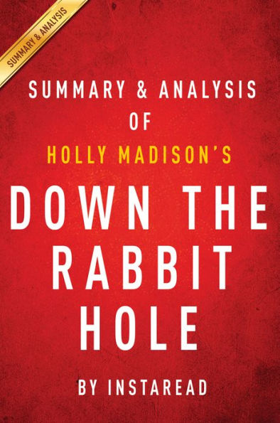 Down the Rabbit Hole by Holly Madison Summary & Analysis