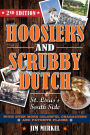 Hoosiers and Scrubby Dutch, Second Edition: St. Louiss South Side