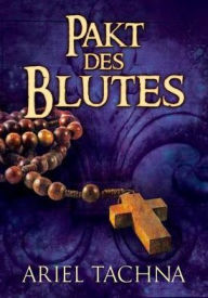 Title: Pakt des Blutes, Author: Ariel Tachna