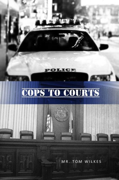 Cops to Courts