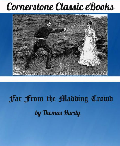 Far from the Madding Crowd by Thomas Hardy