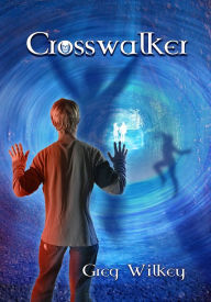 Title: Crosswalker, Author: Greg Wilkey