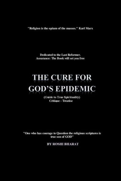 THE CURE FOR GOD'S EPIDEMIC