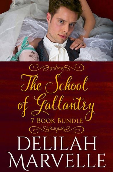 7 Book Bundle: The School of Gallantry Series