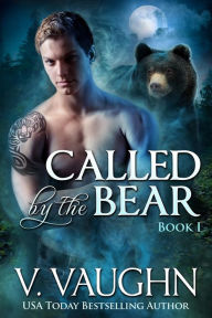 Title: Called by the Bear - Book 1, Author: V. Vaughn
