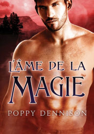 Title: L' ame de la magie, Author: Poppy Dennison