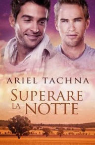 Title: Superare la notte, Author: Ariel Tachna